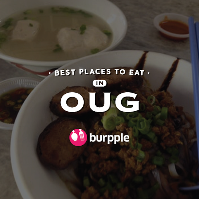 Best Places To Eat In OUG (Overseas Union Garden)