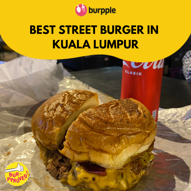 Best Street Burger in Kuala Lumpur