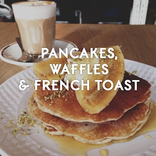 21 Best Pancakes, Waffles & French Toast