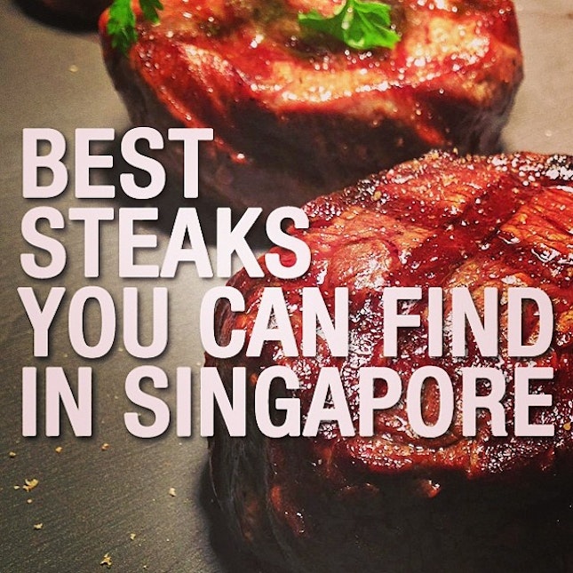 Best Steaks You Can Find In Singapore